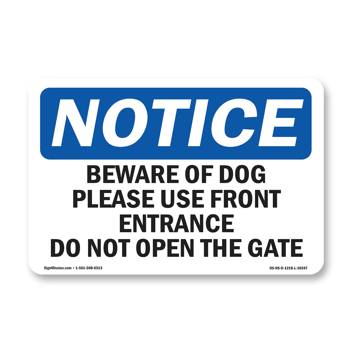 Beware Of The Dog Please Use Front Entrance