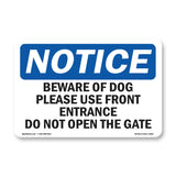 Beware Of The Dog Please Use Front Entrance
