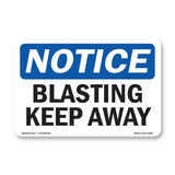 Blasting Keep Away Sign