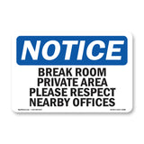Break Room Private Area Please Respect Nearby