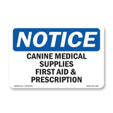 Canine Medical Supplies First Aid & Prescription