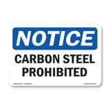 Carbon Steel Prohibited