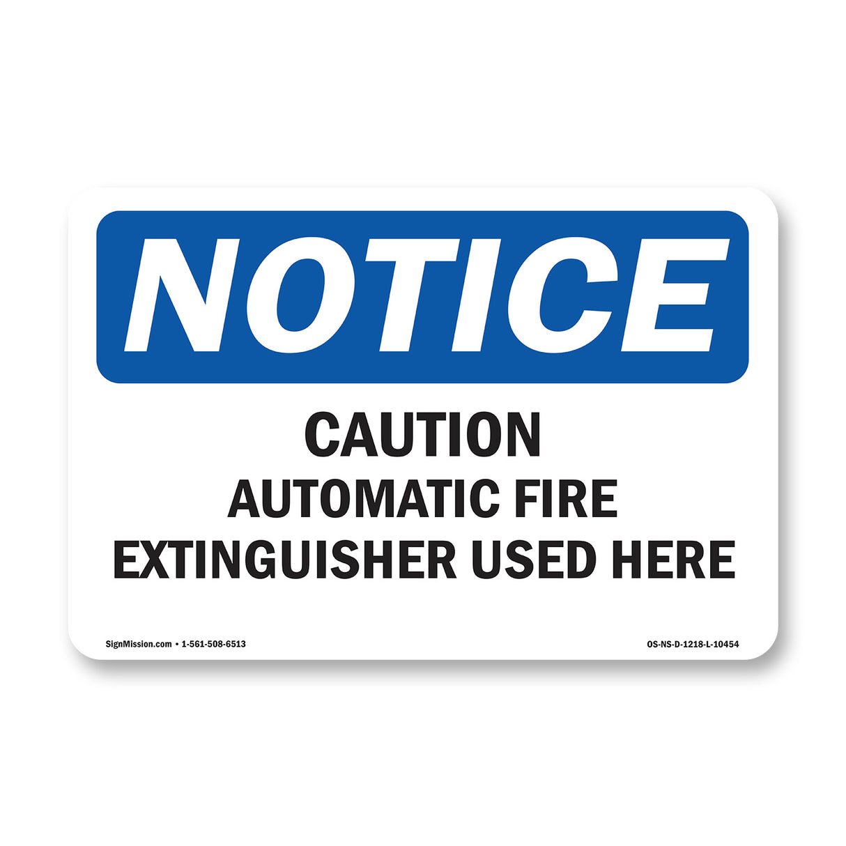 Caution Automatic Fire Extinguisher Sign
