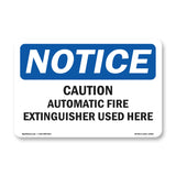 Caution Automatic Fire Extinguisher Sign