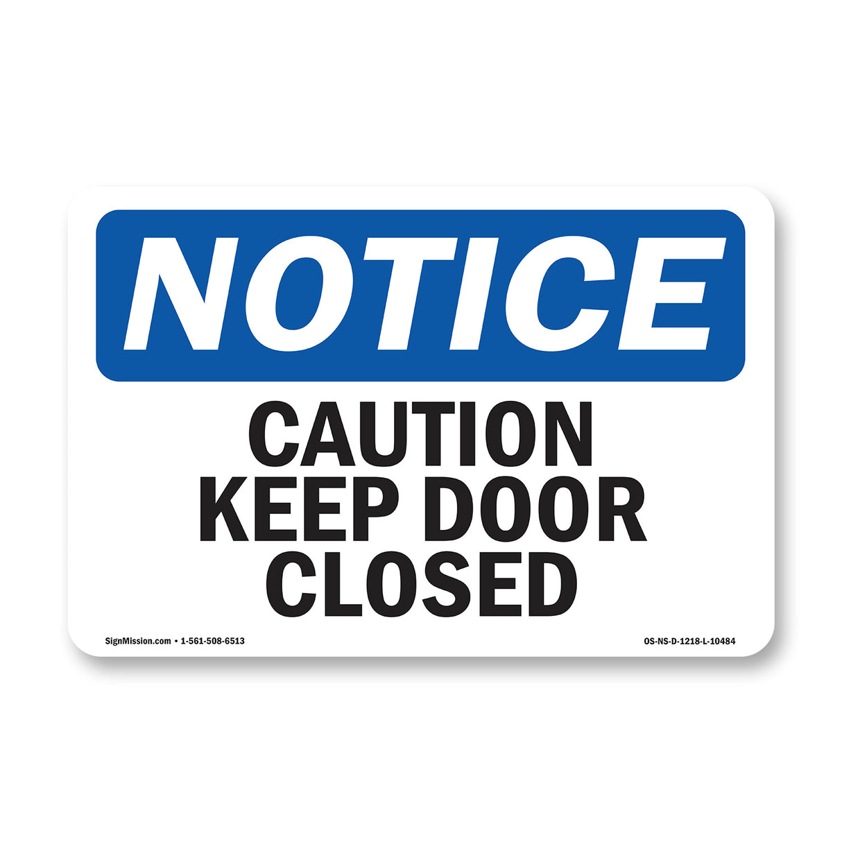 Caution Keep Door Closed