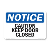 Caution Keep Door Closed