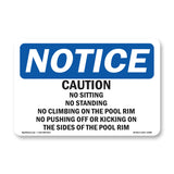 Caution No Sitting No Standing No Climbing