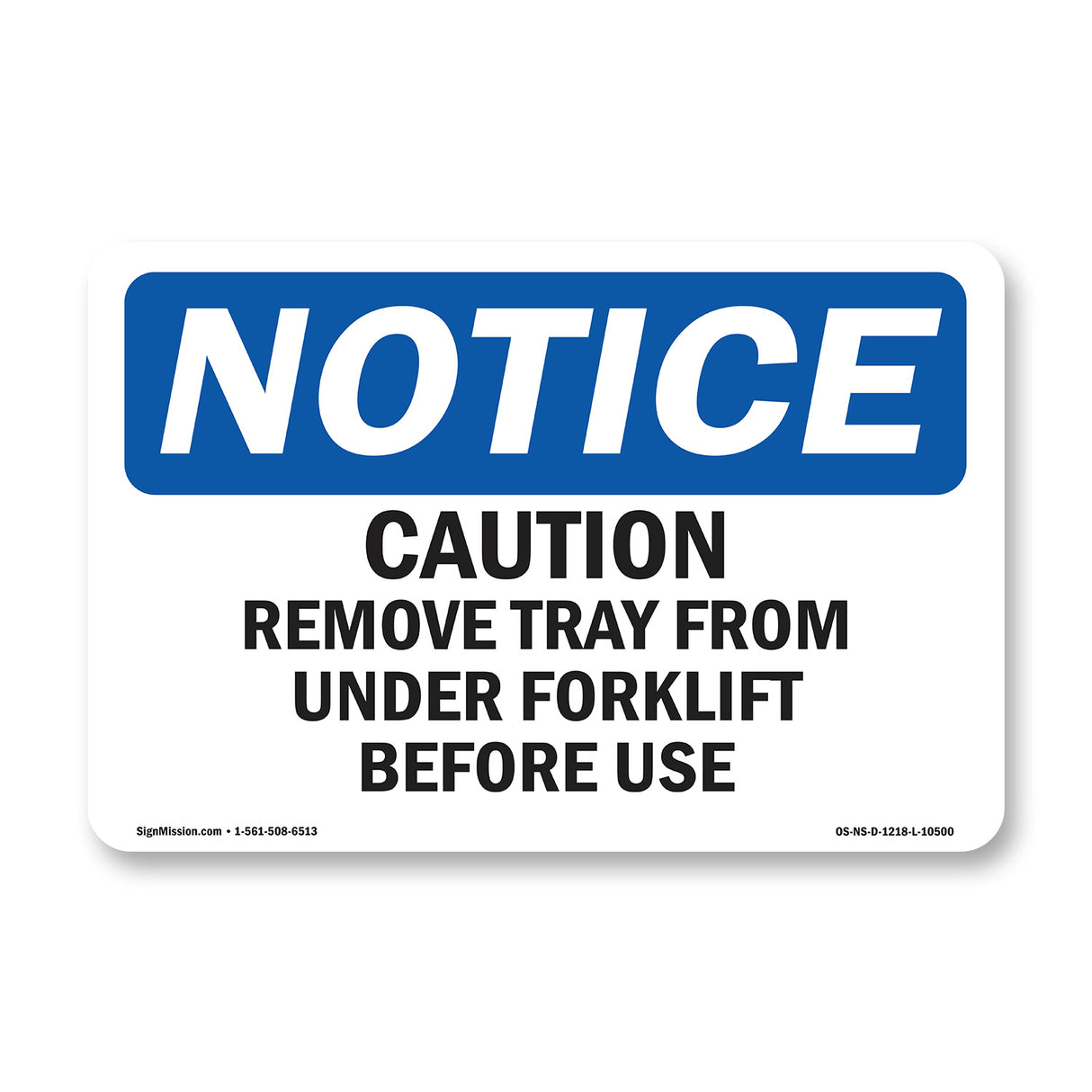 Caution Remove Tray From Under Forklift Before Use