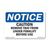 Caution Remove Tray From Under Forklift Before Use