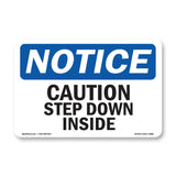 Caution Step Down Inside