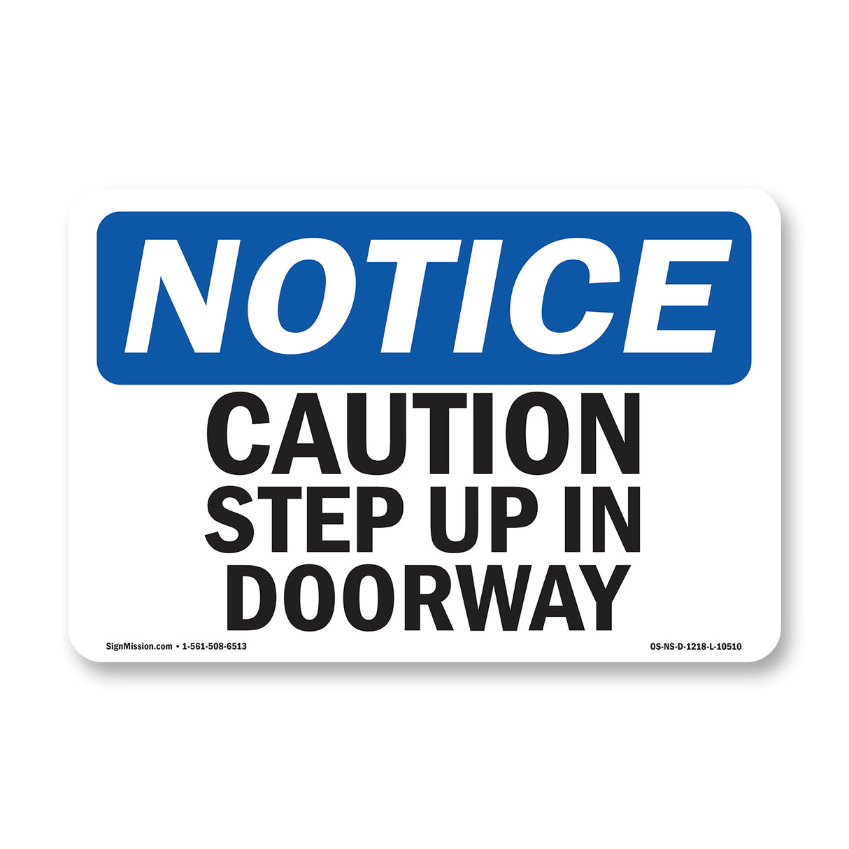 Caution Step Up In Doorway
