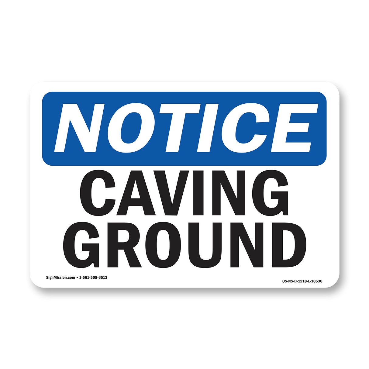 Caving Ground Sign