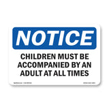 Children Must Be Accompanied By An Adult