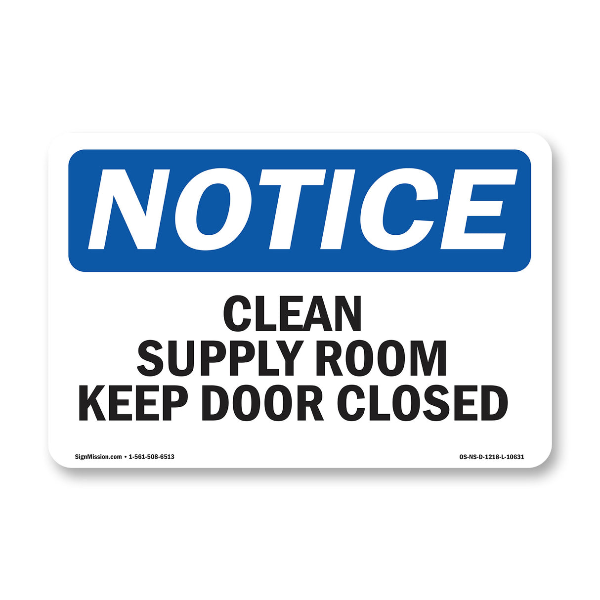 Clean Supply Room Keep Door Closed