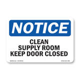 Clean Supply Room Keep Door Closed