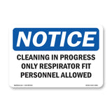 Cleaning In Progress Only Respirator Fit