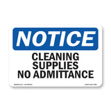 Cleaning Supplies No Admittance
