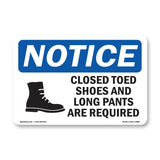 Closed Toed Shoes And Long Pants