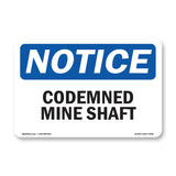 Condemned Mine Shaft Sign
