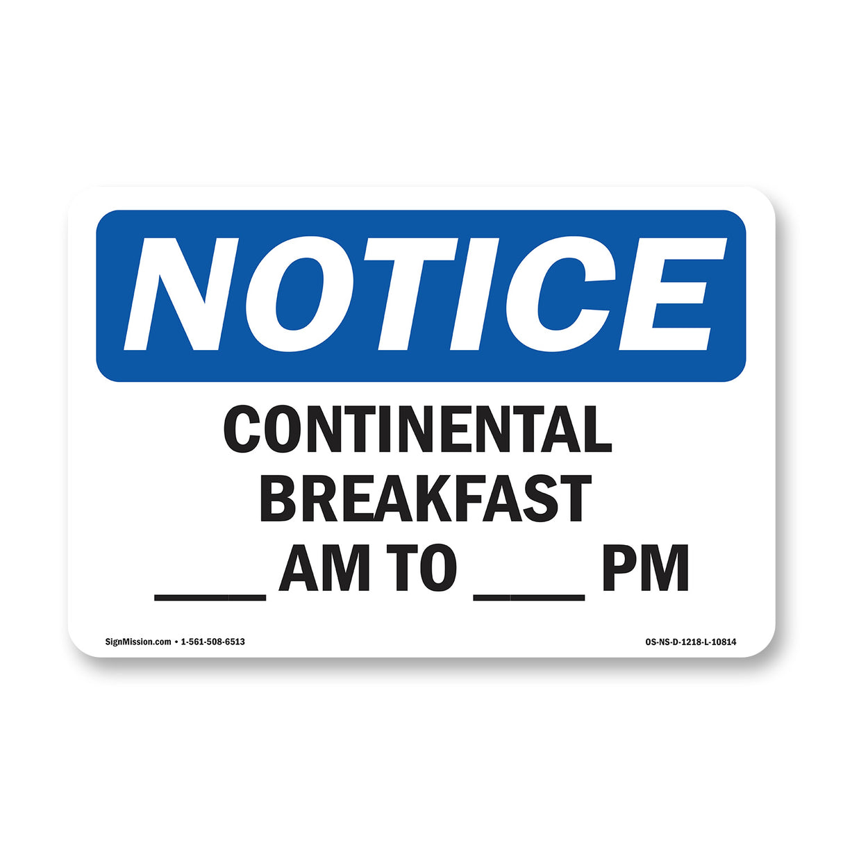 Continental Breakfast ____ Am To ____ Am