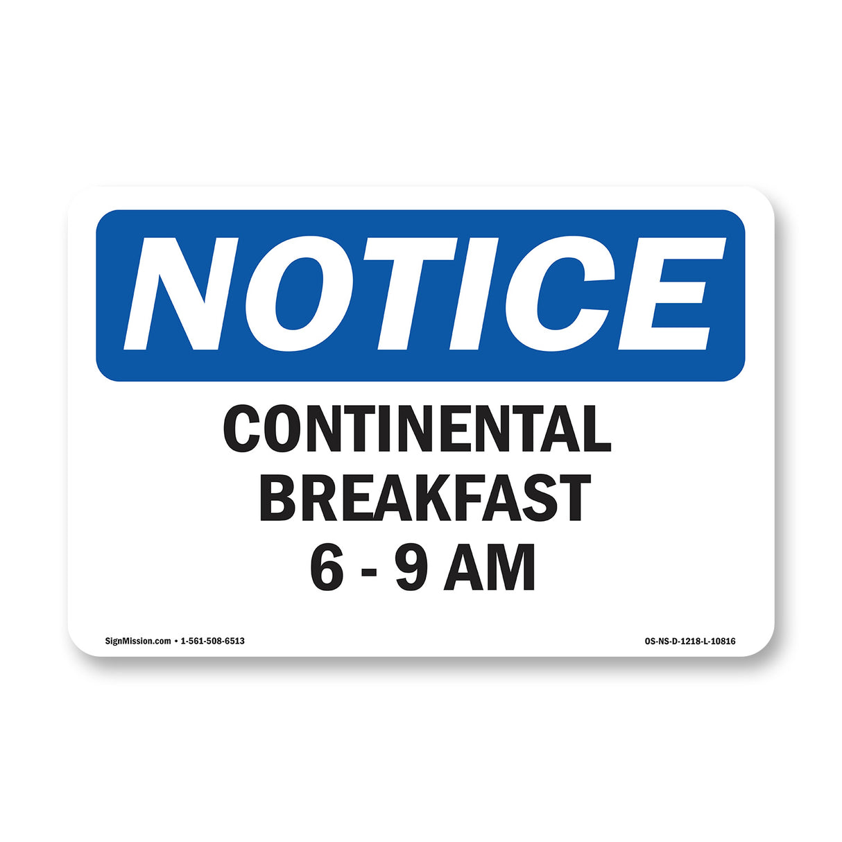 Continental Breakfast 6 - 9 Am