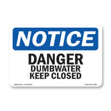 Danger Dumbwaiter Keep Closed