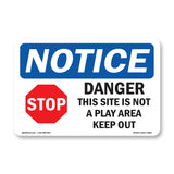 Danger This Site Is Not A Play