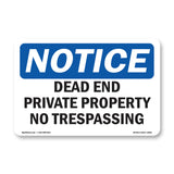 Dead End Private Property No Trespassing