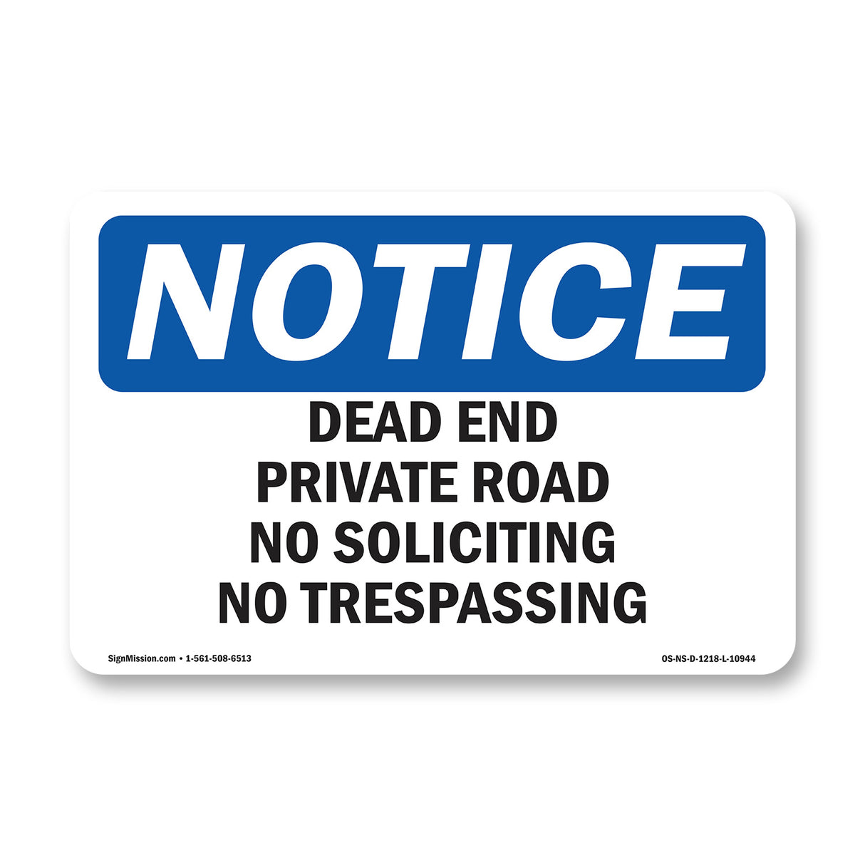 Dead End Private Road No Soliciting No Trespassing