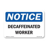 Decaffeinated Coworker