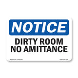 Dirty Room No Admittance