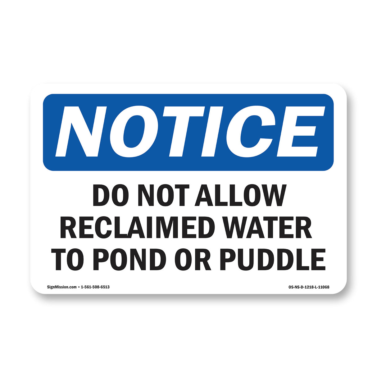 Do Not Allow Reclaimed Water To Pond Or Puddle