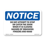 Do Not Attempt To Stop Or Catch