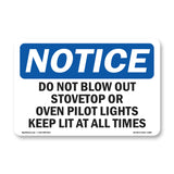 Do Not Blow Out Stovetop Or Oven Pilot Lights