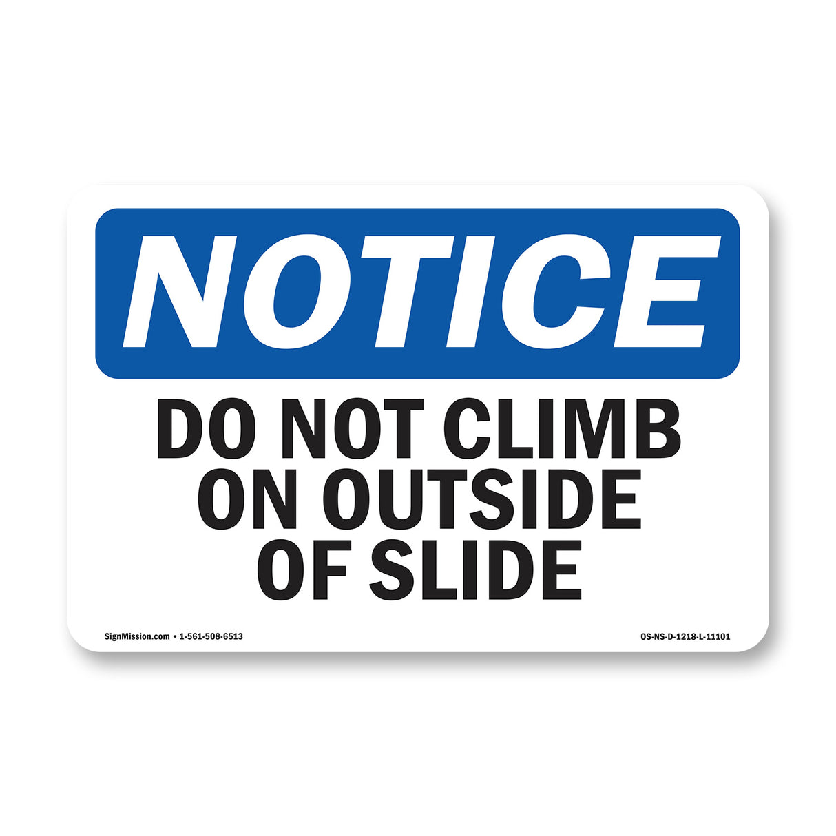 Do Not Climb On Outside Of Slide