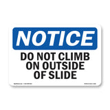 Do Not Climb On Outside Of Slide