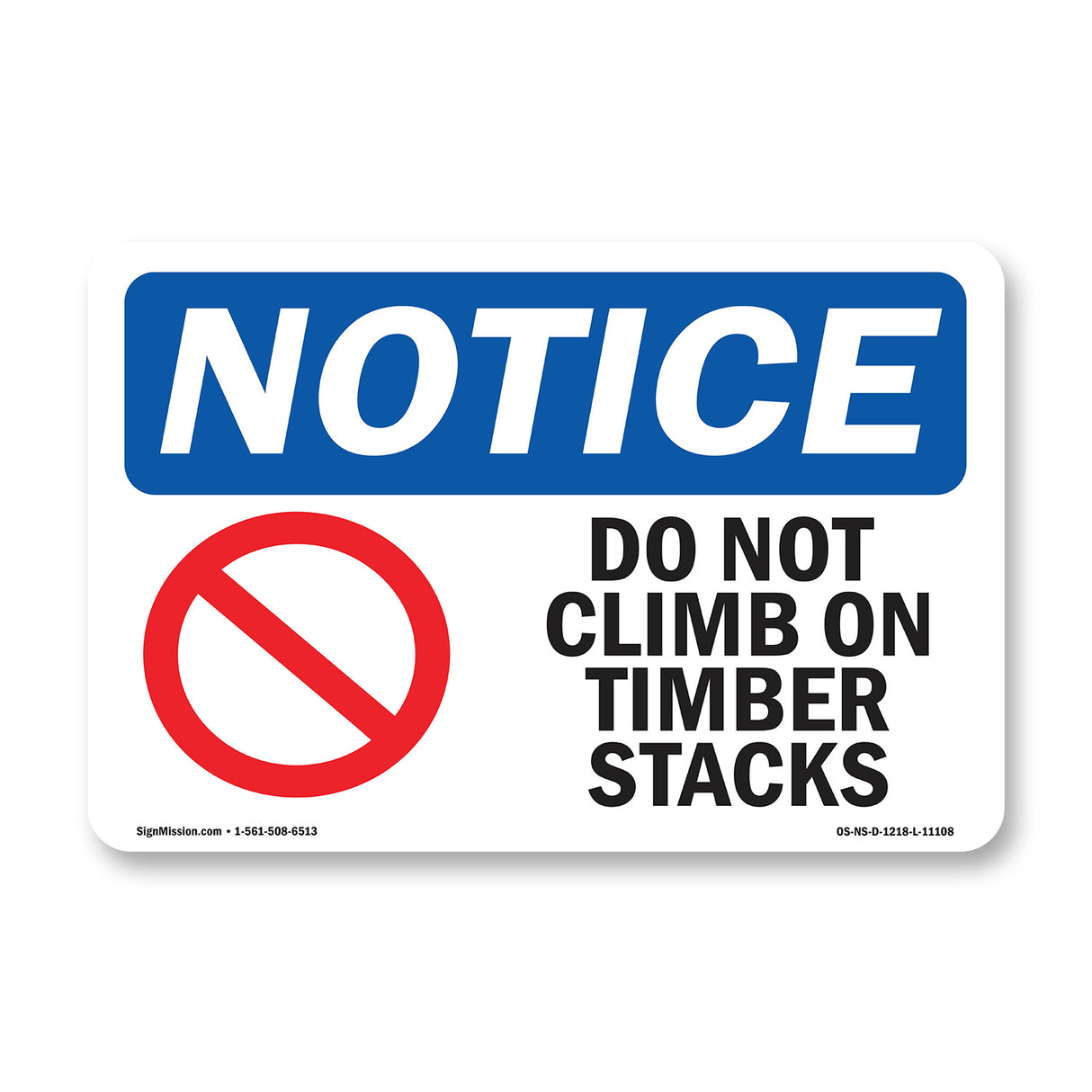 Do Not Climb On Timber
