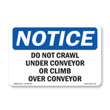 Do Not Crawl Under Conveyor Or Climb Over Conveyor Sign