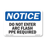Do Not Enter Arc Flash PPE Required