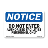 Do Not Enter Authorized Facilities Personnel Only