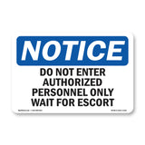 Do Not Enter Authorized Personnel Only Wait