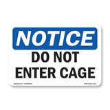 Do Not Enter Cage