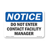 Do Not Enter Contact Facility Manager