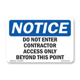 Do Not Enter Contractor Access Only Beyond