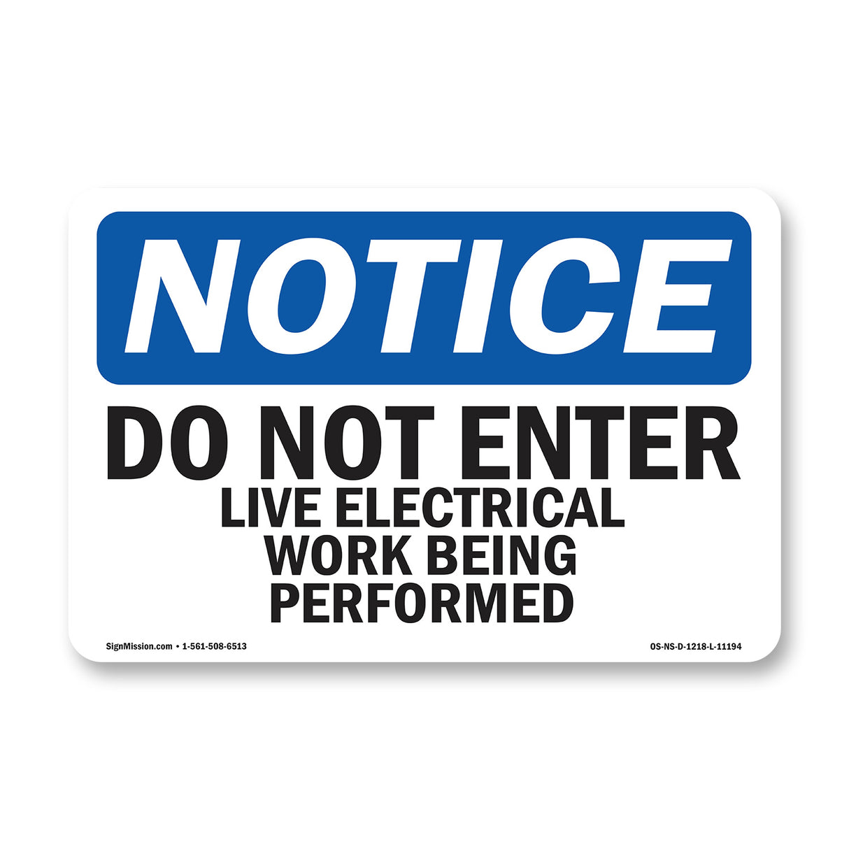 Do Not Enter Live Electrical Work Being Performed Sign