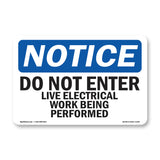 Do Not Enter Live Electrical Work Being Performed Sign