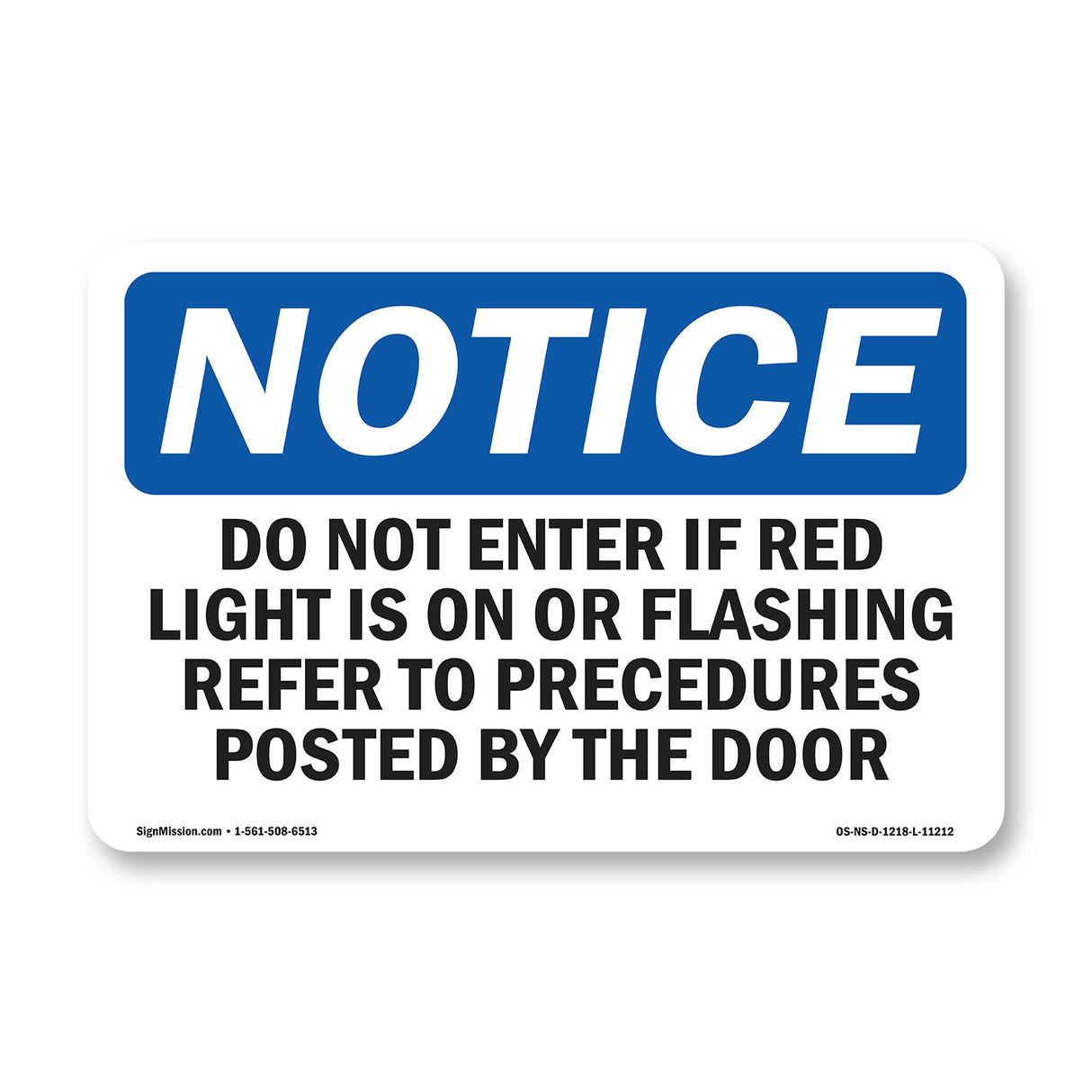 Do Not Enter Room If Red Light Is On Or