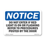 Do Not Enter Room If Red Light Is On Or