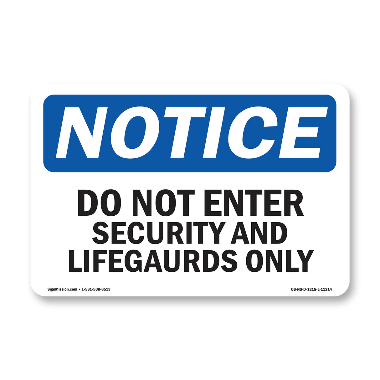 Do Not Enter Security And Lifeguards Only