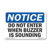 Do Not Enter When Buzzer Is Sounding